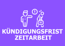 Kündigungsfrist Zeitarbeit