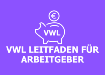 Vermögenswirksame Leistungen: Leitfaden für Arbeitgeber 2024